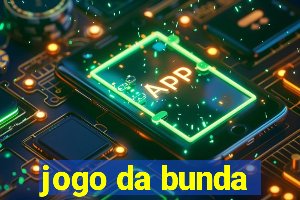 jogo da bunda